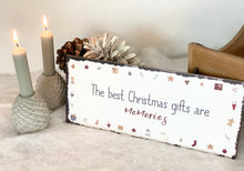 Load image into Gallery viewer, The best Christmas gifts are Memories - metal sign /plaque

