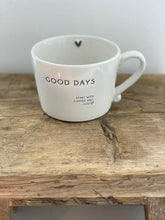 Load image into Gallery viewer, GOOD DAYS -  Start with Coffee and You   Mug
